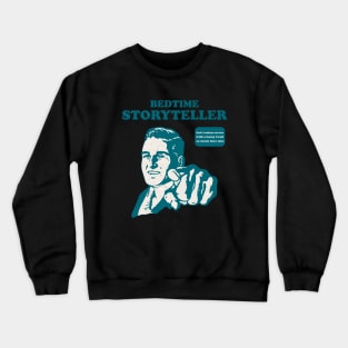 Bedtime Storyteller Crewneck Sweatshirt